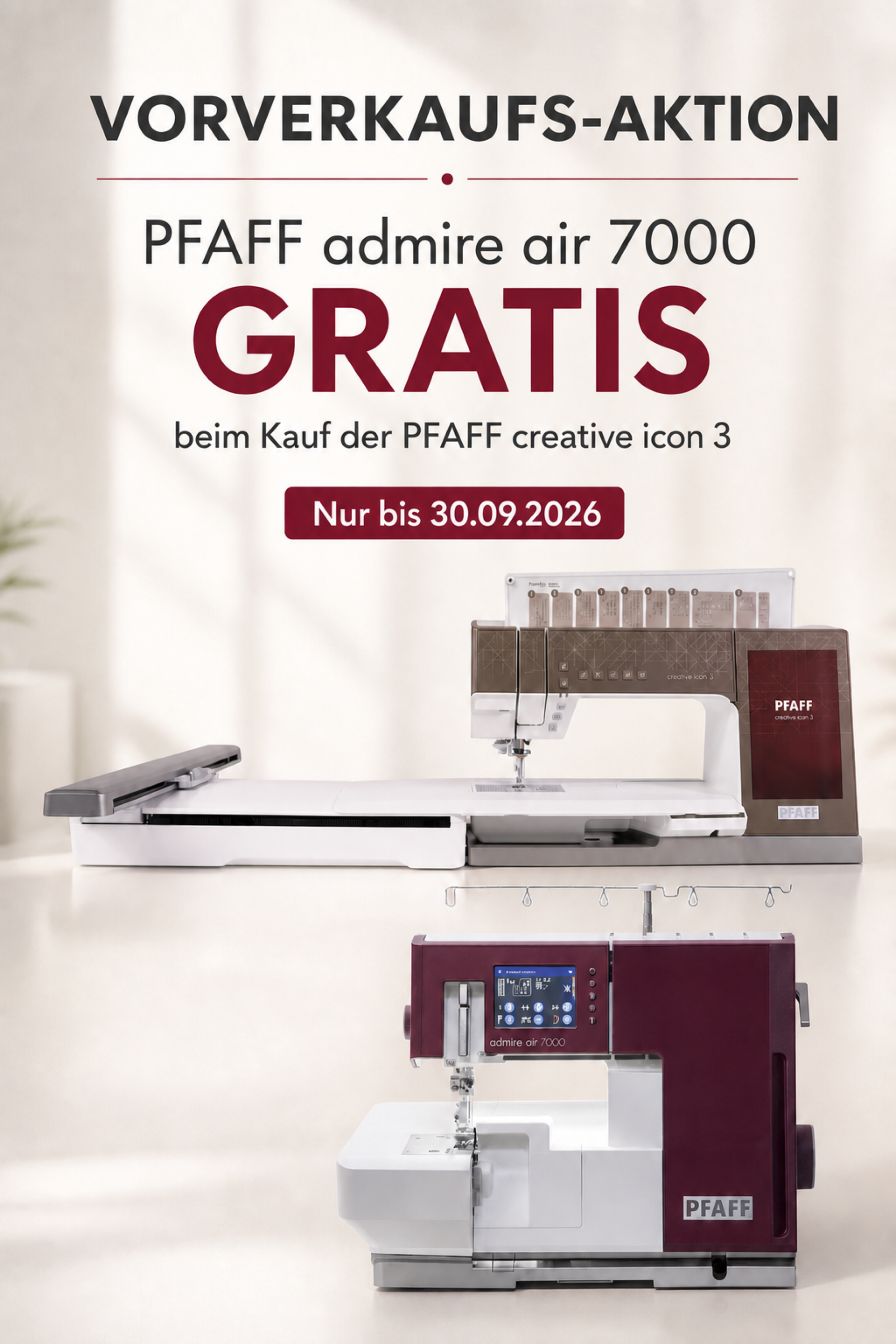 Vorverkaufsaktion zur PFAFF creative icon 3 mit kostenloser PFAFF admire air 7000 bis 30.09.2026