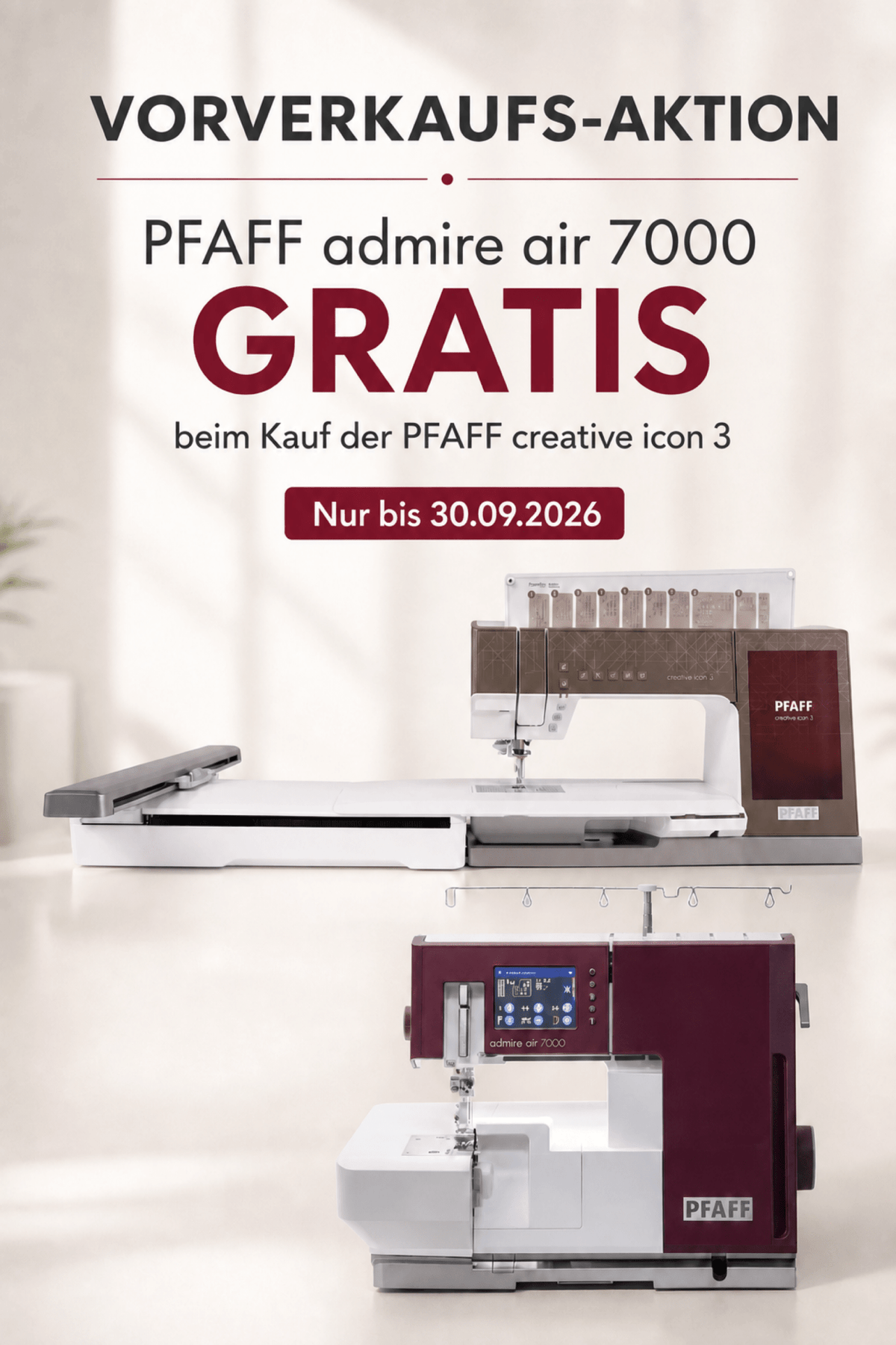 Vorverkaufsaktion zur PFAFF creative icon 3 mit kostenloser PFAFF admire air 7000 bis 30.09.2026