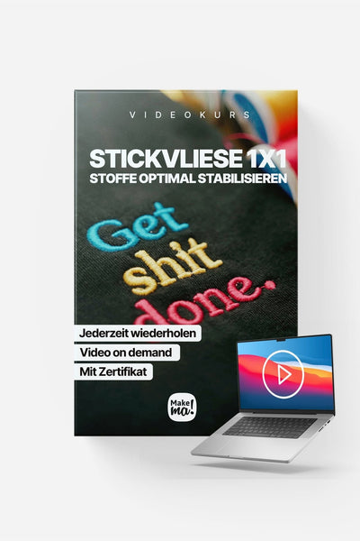 Stickvlies für Anfänger (mit Videokurs) - Make ma!