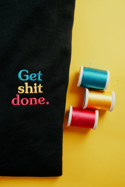 Stickdatei Spruch »Get shit done.«