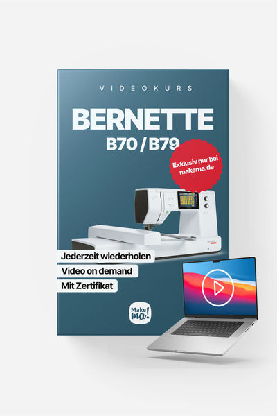 Videokurs zur Näh- und Stickmaschine Bernette B70 oder B79