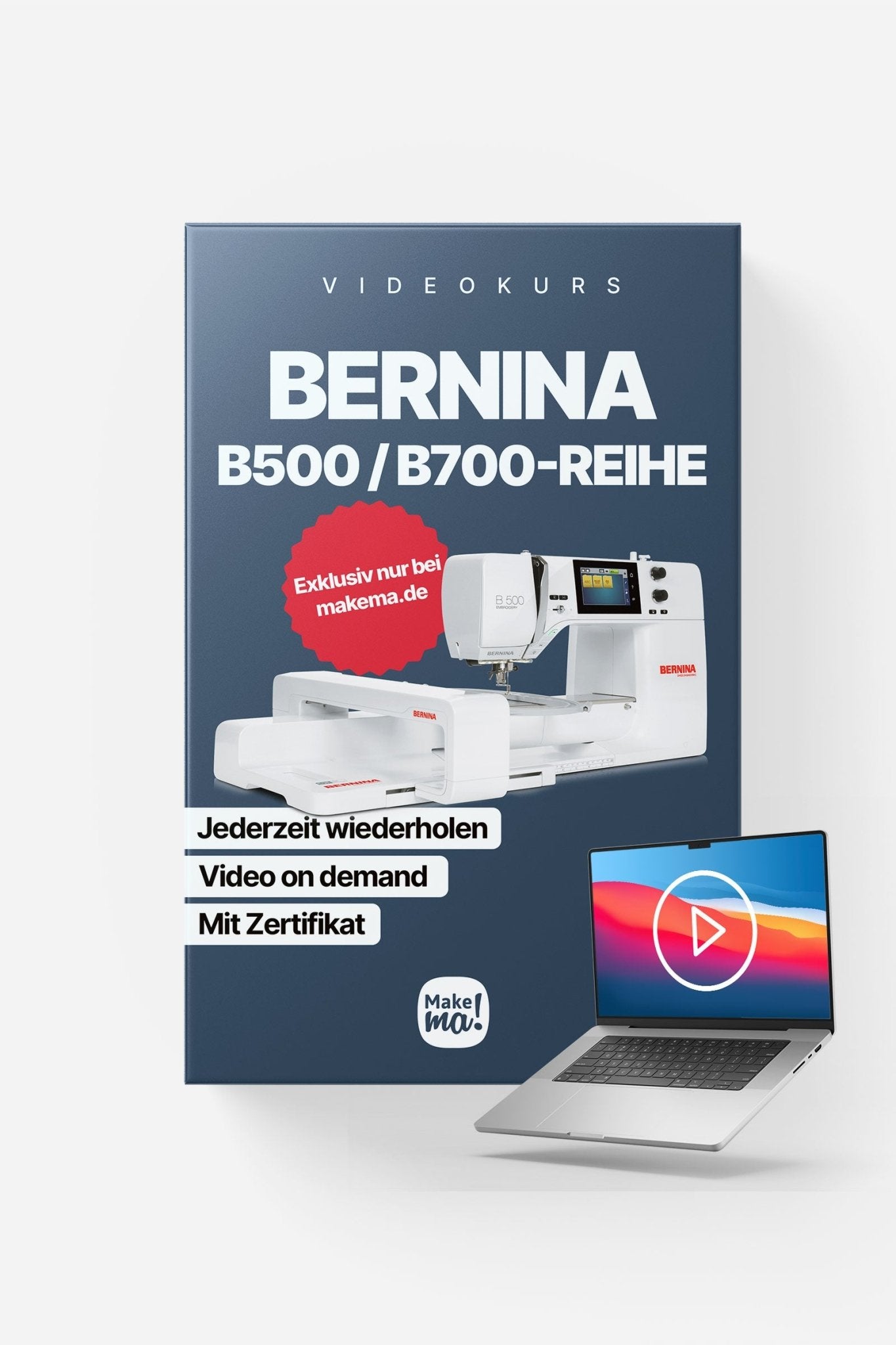 BERNINA B700 Stickmaschine mit SDT-Stickmodul L + Videokurs - Make ma!